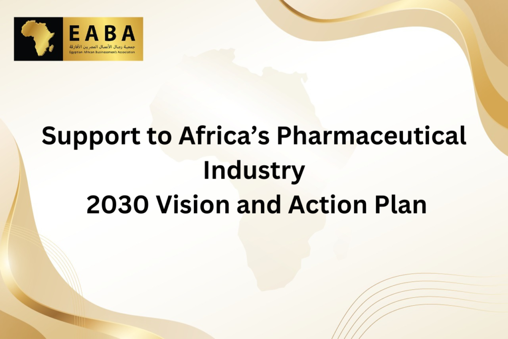 Support to Africa’s Pharmaceutical Industry: 2030 Vision and Action Plan